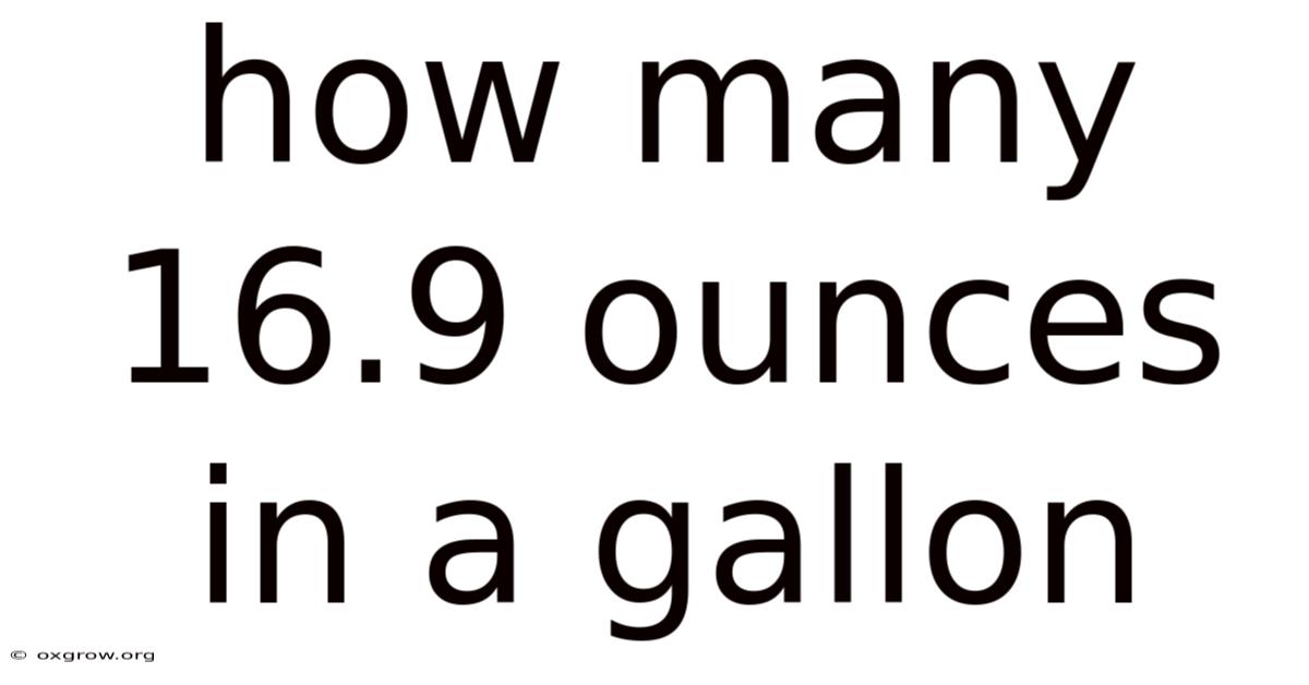 How Many 16.9 Ounces In A Gallon